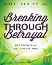 Breaking Through Betrayal