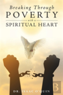 Breaking Through Poverty With A Spiritual Heart