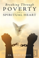Breaking Through Poverty With A Spiritual Heart