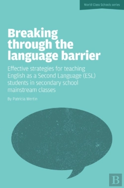 Bertrand.pt - Breaking Through The Language Barrier: Effective Strategies For Teaching English As A Second Language (Esl) To Secondary School Students In Mainstream Classes