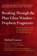 Breaking Through The Plate Glass Window-Prophetic Fragments