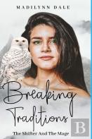 Breaking Traditions