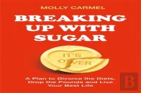 Breaking Up With Sugar