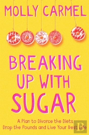 Breaking Up With Sugar