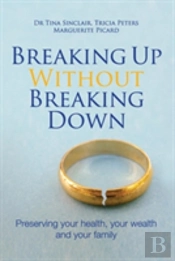 Breaking Up Without Breaking Down