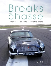 Breaks De Chasse, Races, Sportifs Et Intemporels