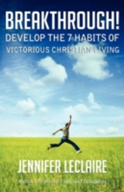 Bertrand.pt - Breakthrough! Develop The 7 Habits Of Victorious Christian Living