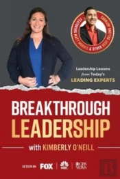 Breakthrough Leadership With Kimberly O'Neill