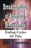 Breakthrough Of Spiritual Strongholds