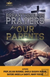 Breakthrough Prayers For Our Parents