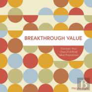 Breakthrough Value