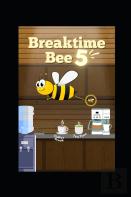 Breaktime Bee 5