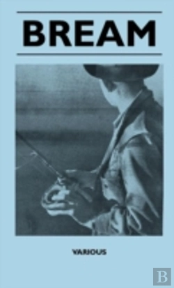 Bertrand.pt - Bream - From Breakwaters And Retaining Wall, Fishing With The Ned Kelly Rod, With Float Or Bobby Cork, Still Water Breaming, Night Drifting, Day Drifting, Fishing The Surf, Northern Technique, Bream F