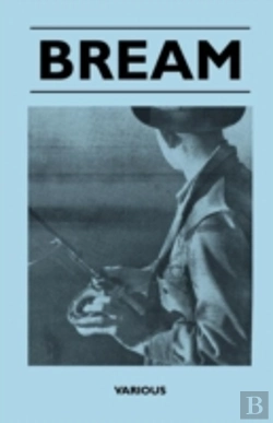 Bertrand.pt - Bream - From Breakwaters And Retaining Wall, Fishing With The Ned Kelly Rod, With Float Or Bobby Cork, Still Water Breaming, Night Drifting, Day Drifting, Fishing The Surf, Northern Technique, Bream F
