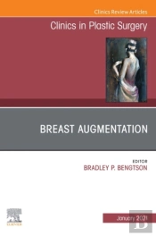 Breast Augmentation, An Issue Of Clinics In Plastic Surgery