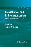 Breast Cancer And Its Precursor Lesions