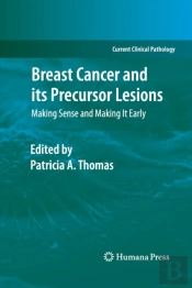 Breast Cancer And Its Precursor Lesions