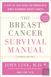 Breast Cancer Survival Manual, Seventh Edition