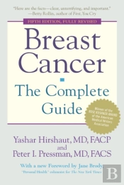 Breast Cancer: The Complete Guide