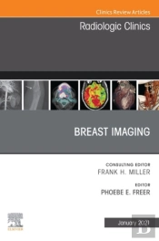 Breast Imaging, An Issue Of Radiologic Clinics Of North America, E-Book