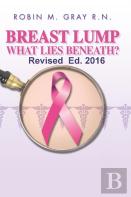 Breast Lump What Lies Beneath?