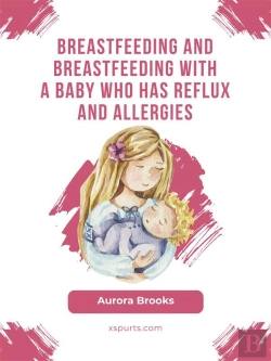 Bertrand.pt - Breastfeeding And Breastfeeding With A Baby Who Has Reflux And Allergies