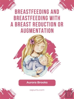 Bertrand.pt - Breastfeeding And Breastfeeding With A Breast Reduction Or Augmentation