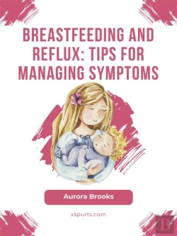 Bertrand.pt - Breastfeeding And Reflux: Tips For Managing Symptoms