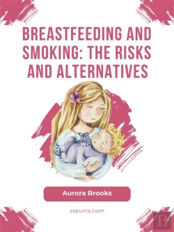 Bertrand.pt - Breastfeeding And Smoking: The Risks And Alternatives