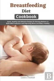 Breastfeeding Diet Cookbook