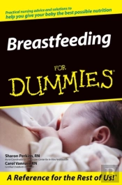 Breastfeeding For Dummies