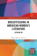 Breastfeeding In American Womenâ€™S Literature