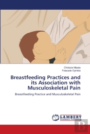 Breastfeeding Practices And Its Association With Musculoskeletal Pain