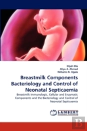 Breastmilk Components Bacteriology And Control Of Neonatal Septicaemia