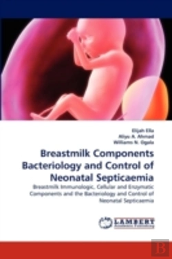 Bertrand.pt - Breastmilk Components Bacteriology And Control Of Neonatal Septicaemia