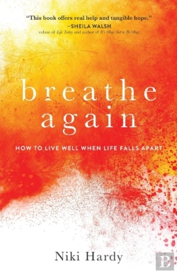 Bertrand.pt - Breathe Again Â€“ How To Live Well When Life Falls Apart
