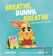 Breathe, Bunny, Breathe