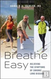 Breathe Easy - Relieving The Symptoms Of Chronic Lung Disease