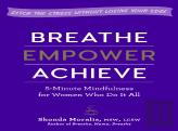 Breathe, Empower, Achieve