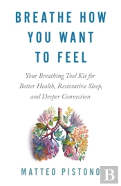 Breathe How You Want To Feel