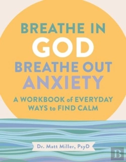 Bertrand.pt - Breathe In God, Breathe Out Anxiety