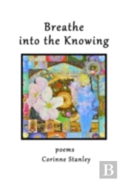 Breathe Into The Knowing