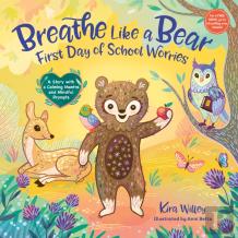 Breathe Like A Bear: First Day Of School Worries