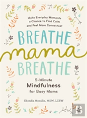 Breathe, Mama, Breathe