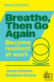 Breathe, Then Go Again