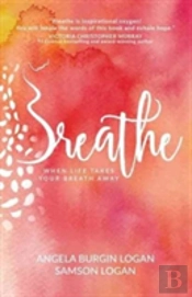 Breathe: Trusting God When Life Takes Your Breath Away
