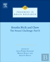 Breathe, Walk And Chew; The Neural Challenge: Part Ii