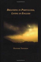 Breathing In Portuguese, Living In English