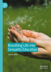 Breathing Life Into Sexuality Education