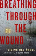 Breathing Through The Wound